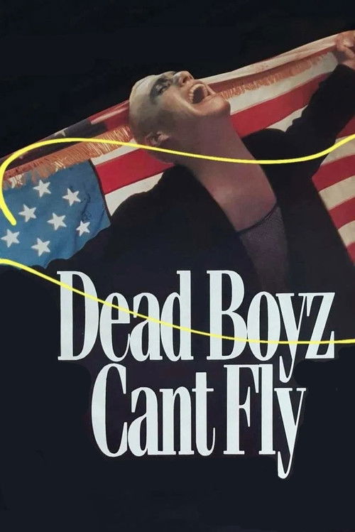 Dead Boyz Can't Fly Poster