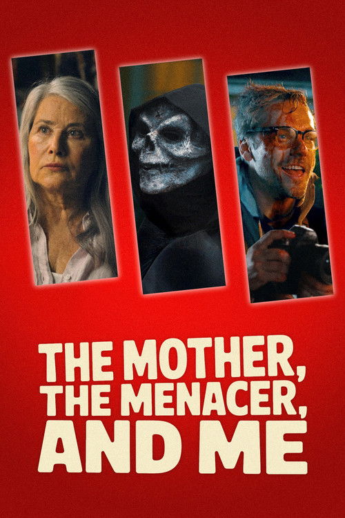 The Mother, the Menacer, and Me Poster