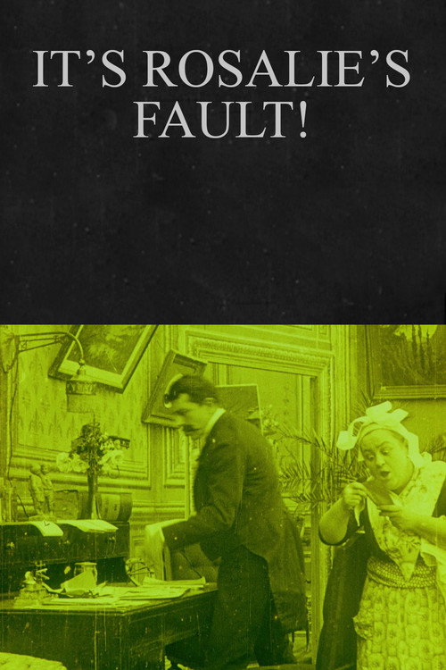 It’s Rosalie’s Fault! Poster