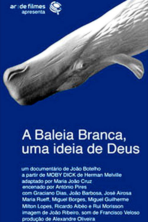 A Baleia Branca - Uma Ideia de Deus Poster