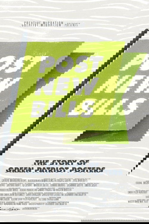 Post New Bills: The Story of Green Patriot Posters Poster