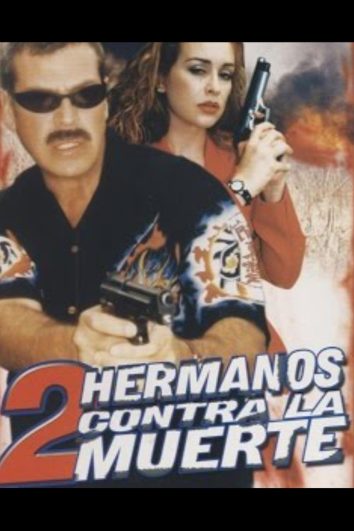 Dos Hermanos Contra La Muerte Poster
