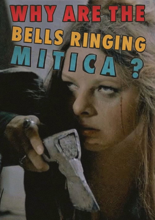 Why Are the Bells Ringing, Mitica? Poster