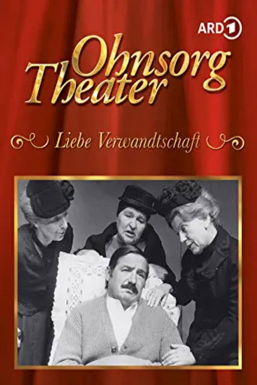 Ohnsorg-Theater - Liebe Verwandtschaft Poster