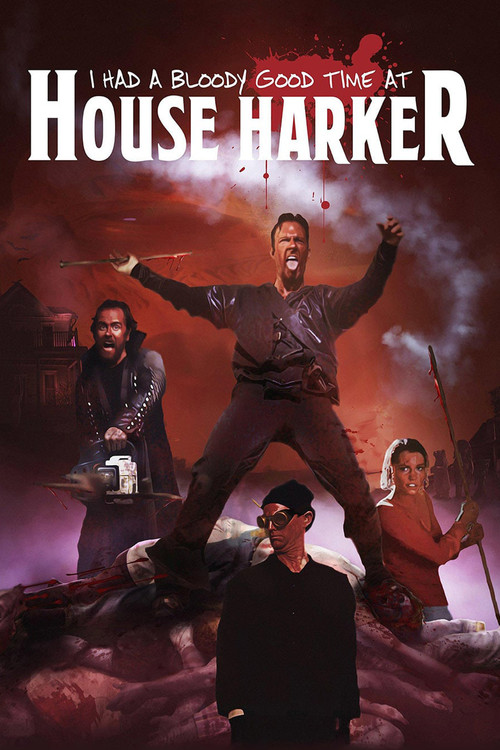 I Had A Bloody Good Time At House Harker Poster