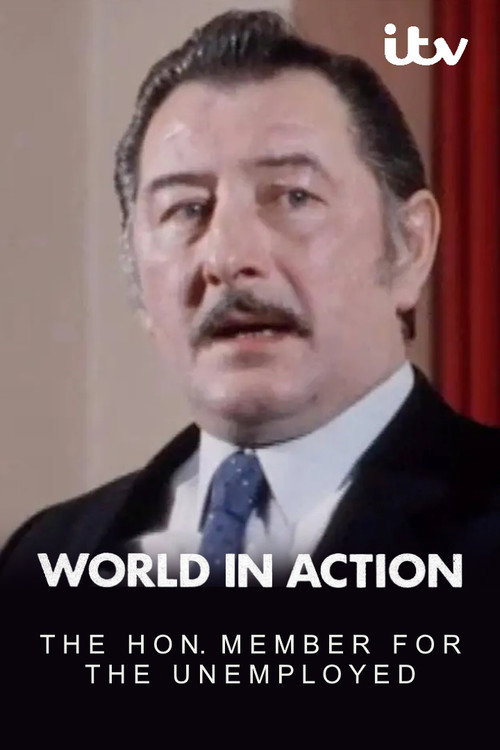 The Honourable Member for the Unemployed Poster