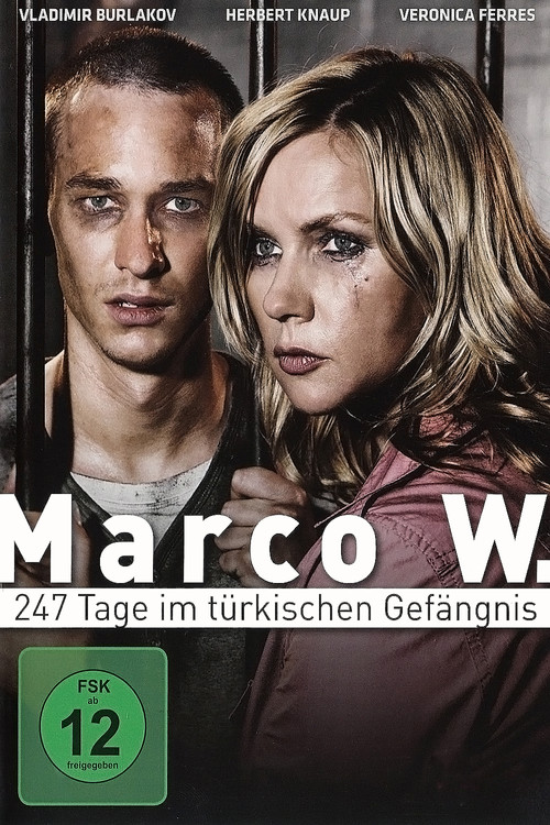 Marco W. - 247 Tage im türkischen Gefängnis Poster