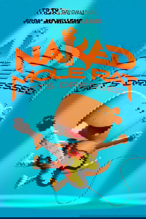 Naked Mole Rat Gets Dressed: The Underground Rock Experience Poster