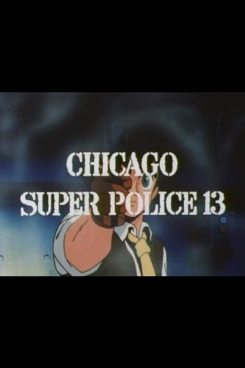 Round Vernian Vifam: Chicago Super Police 13 Poster