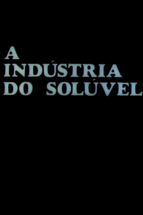 A Indústria do Solúvel Poster
