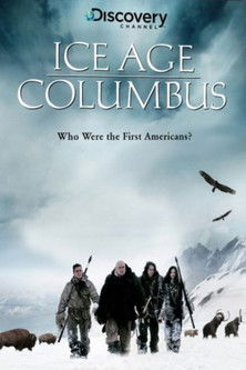 Ice Age Columbus: Who Were the First Americans? Poster