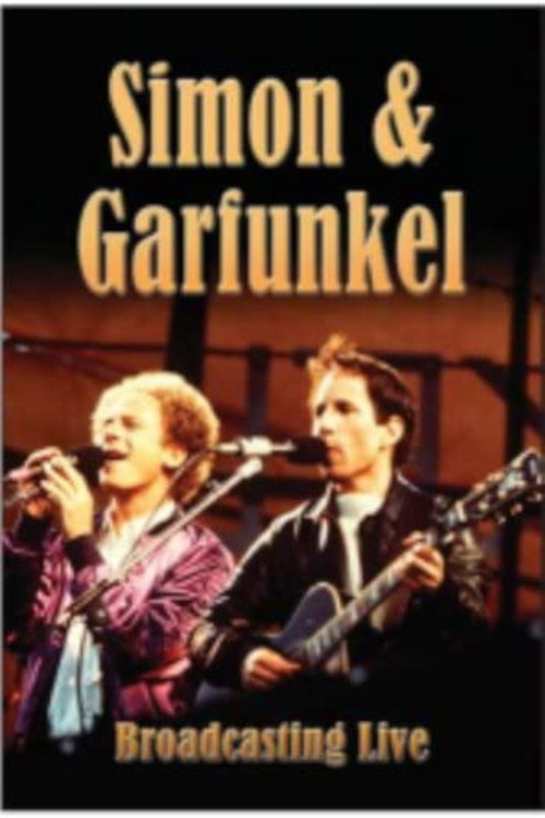 Simon & Garfunkel - Broadcasting Live Poster