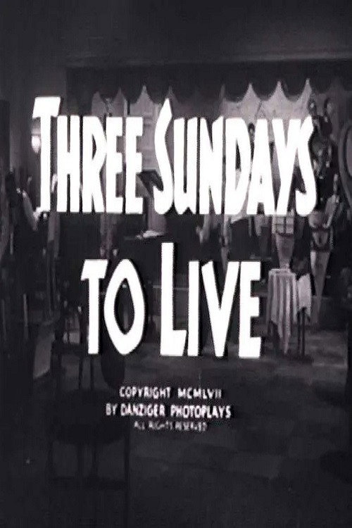 Three Sundays to Live Poster