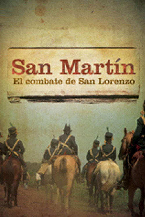 San Martin. El Combate de San Lorenzo Poster
