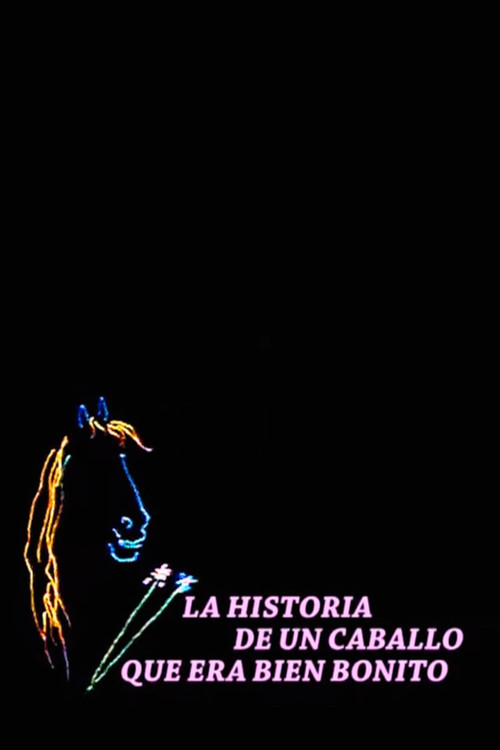 La historia de un caballo que era bien bonito Poster