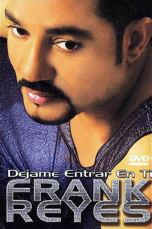 Frank Reyes: Let Me Into You Poster