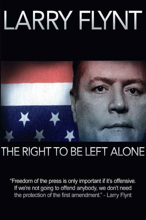 Larry Flynt: The Right to Be Left Alone Poster