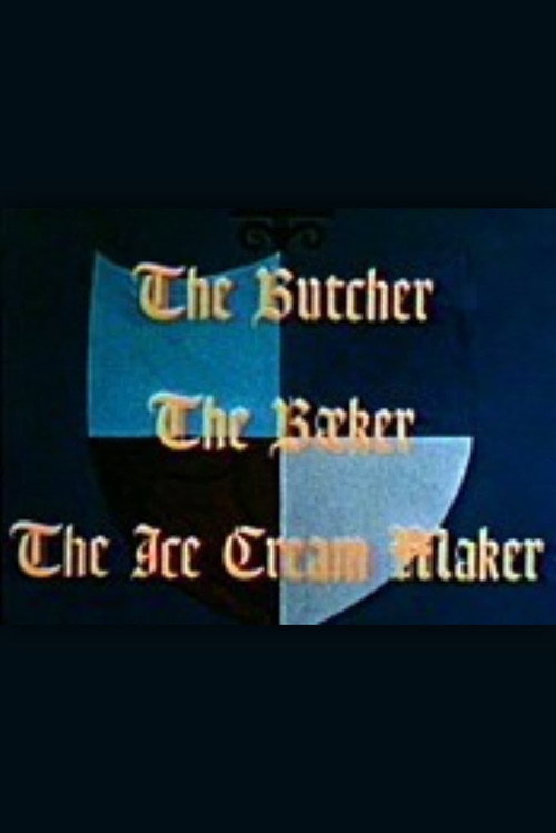 The Butcher, the Baker, the Ice Cream Maker Poster
