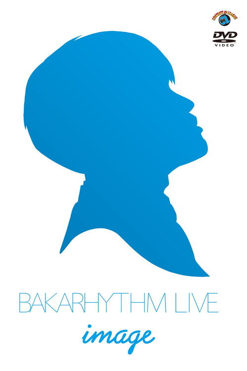 Bakarhythm Live 「image」 Poster