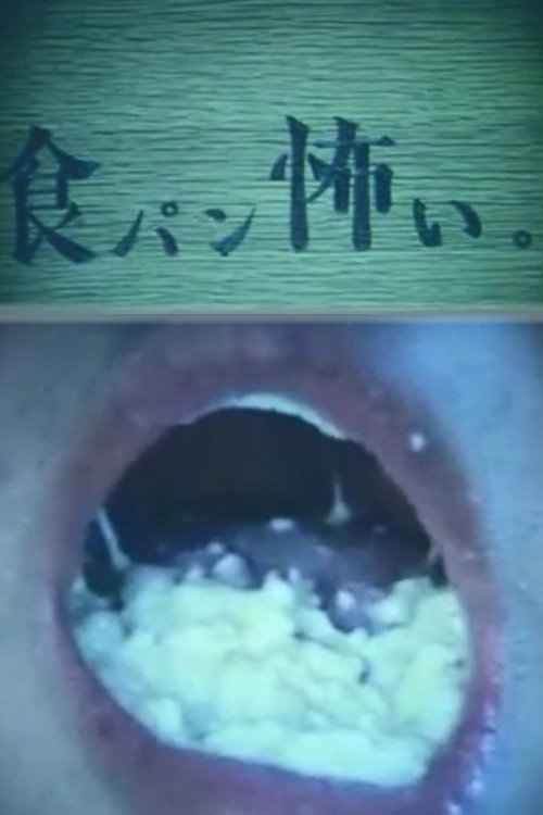 I am scared of bread. Poster