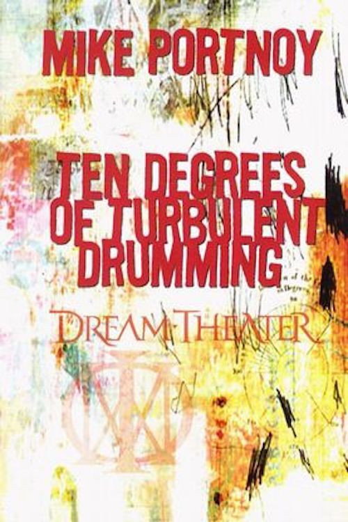 Mike Portnoy - Ten Degrees of Turbulent Drumming Poster