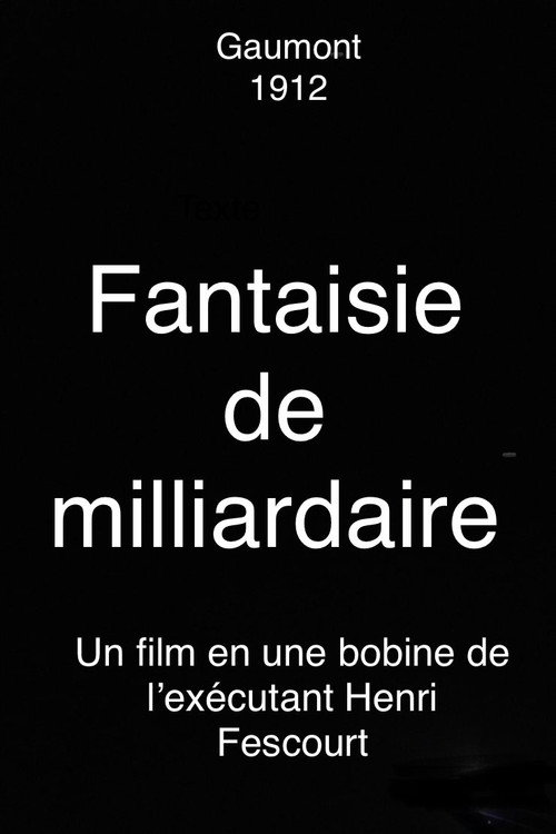 Fantaisie de milliardaires Poster