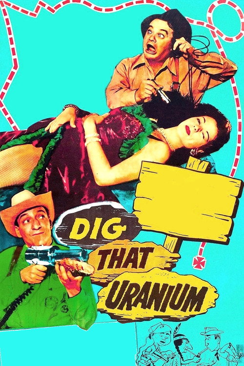 Dig That Uranium Poster