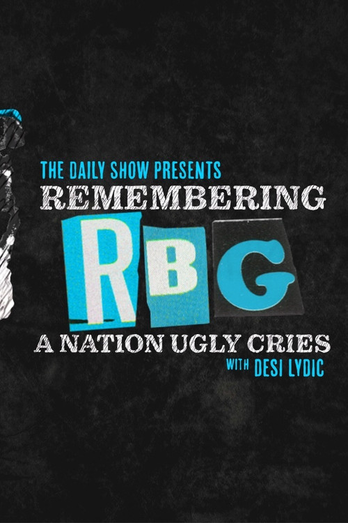 Remembering RBG: A Nation Ugly Cries Poster