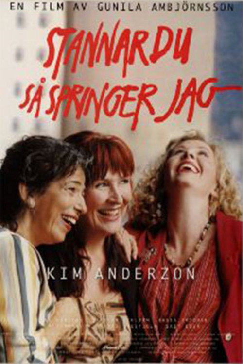 Stannar du så springer jag Poster