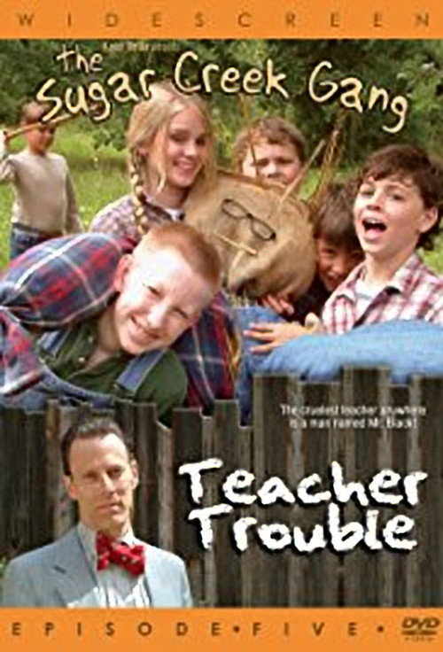 Sugar Creek Gang: Teacher Trouble Poster
