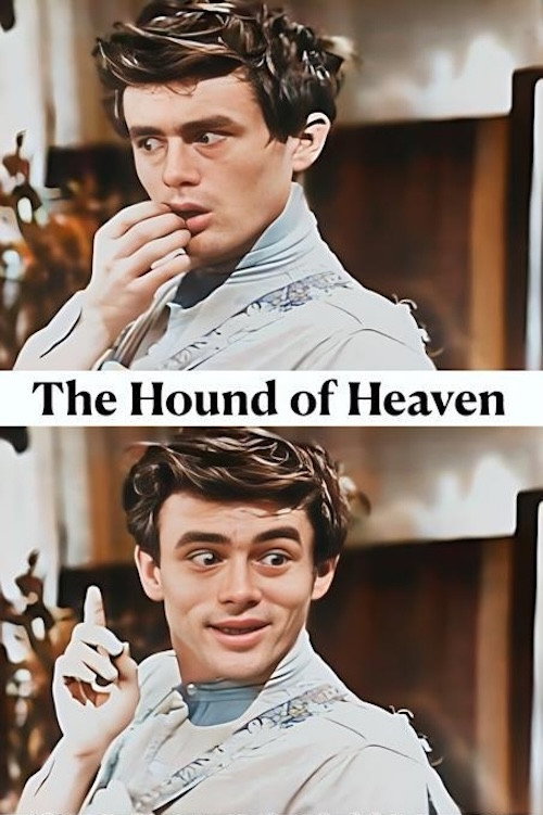 The Hound Of Heaven Poster