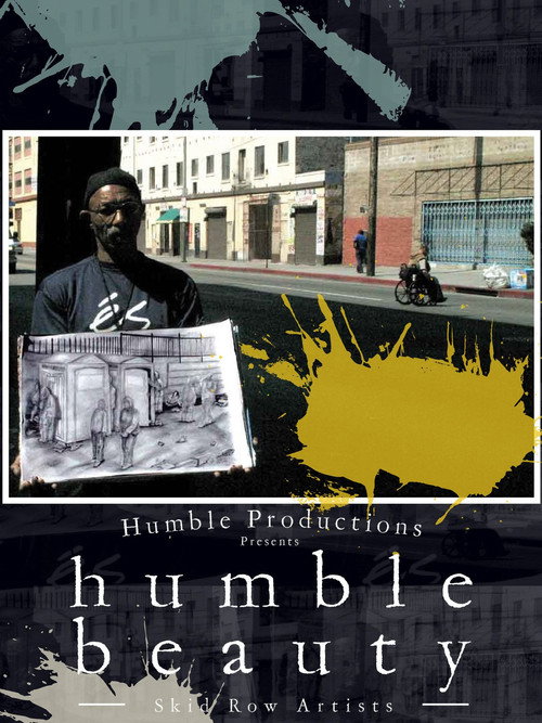Humble Beauty: Skid Row Artists Poster