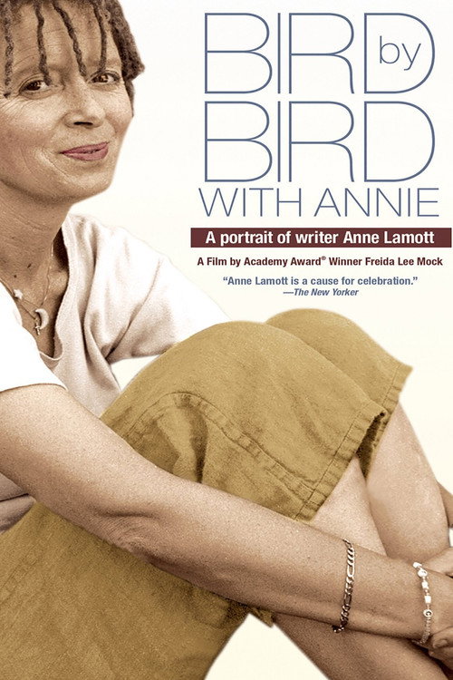 Bird by Bird with Annie: A Film Portrait of Writer Anne Lamott Poster