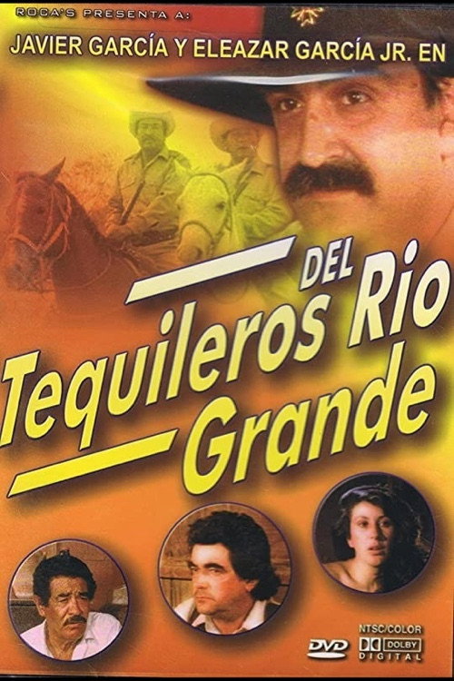 Tequileros del Rio Grande Poster