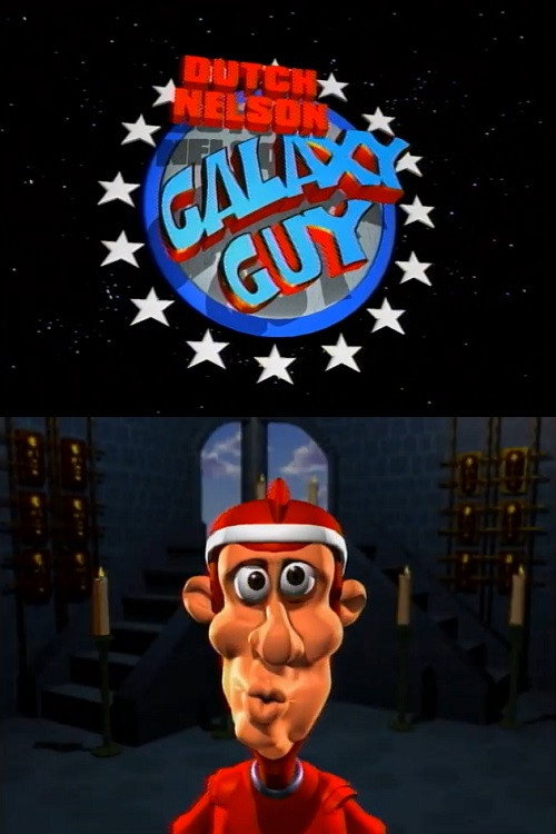 Dutch Nelson, Galaxy Guy Poster