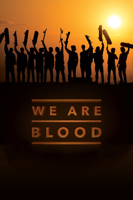 We Are Blood Poster