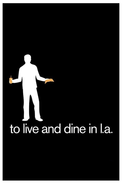 To Live and Dine in L.A Poster