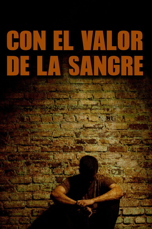 Con el valor en la sangre Poster