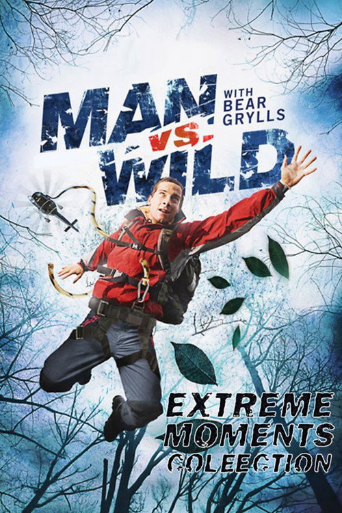 Man vs Wild - Extreme Moments Collection Poster