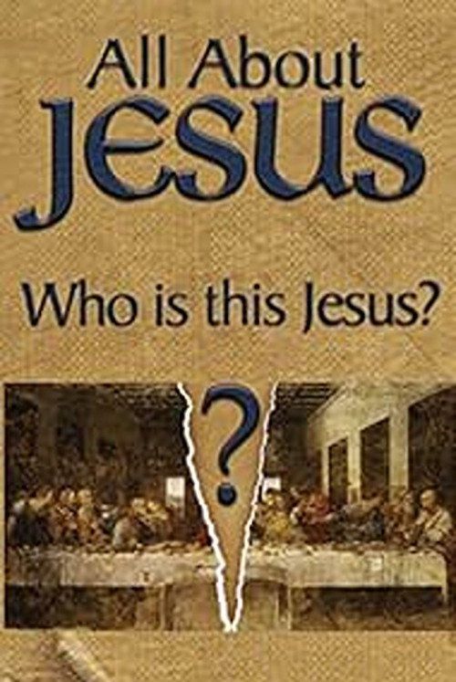 All About Jesus – Who Is This Jesus? Poster