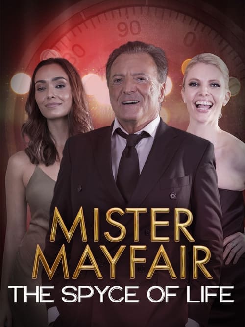 Mister Mayfair: The Spyce of Life Poster