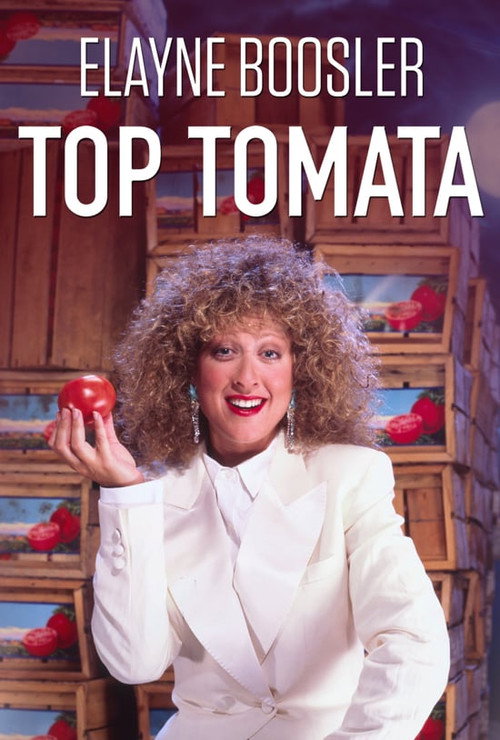 Elayne Boosler: Top Tomata Poster