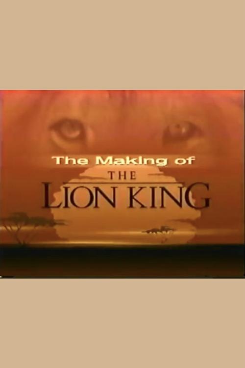 The Making of the Lion King Poster