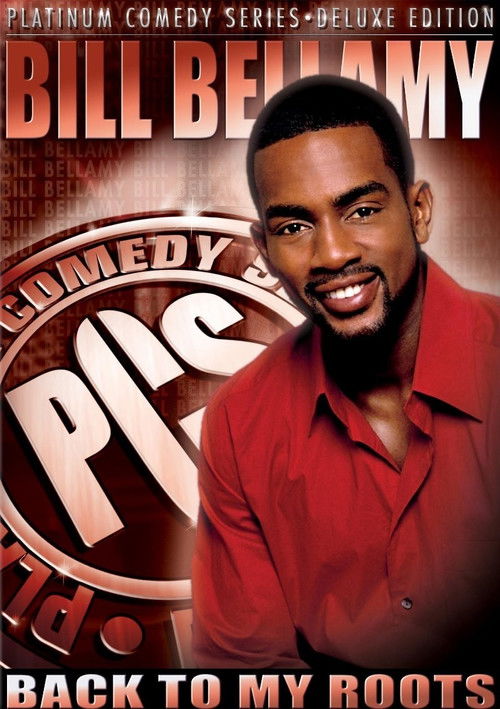 Bill Bellamy: Back to My Roots Poster