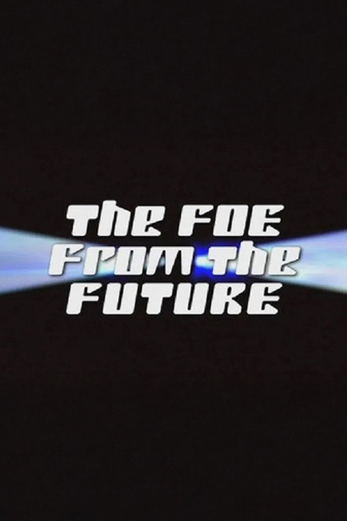 The Foe from the Future Poster