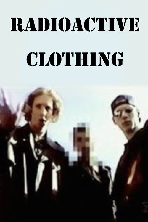 Radioactive Clothing Poster