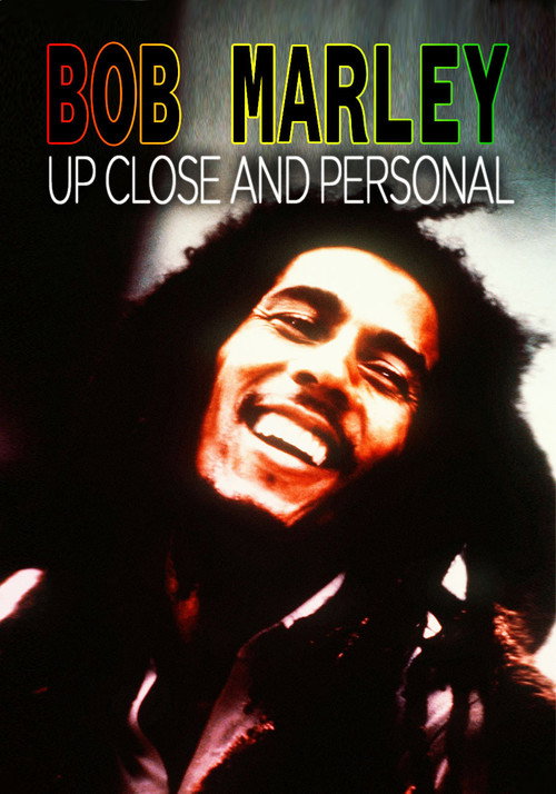 Bob Marley: Up Close and Personal Poster
