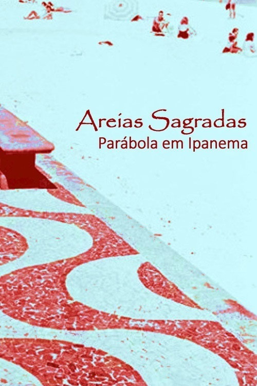 Areias Sagradas (Parábola em Ipanema) Poster