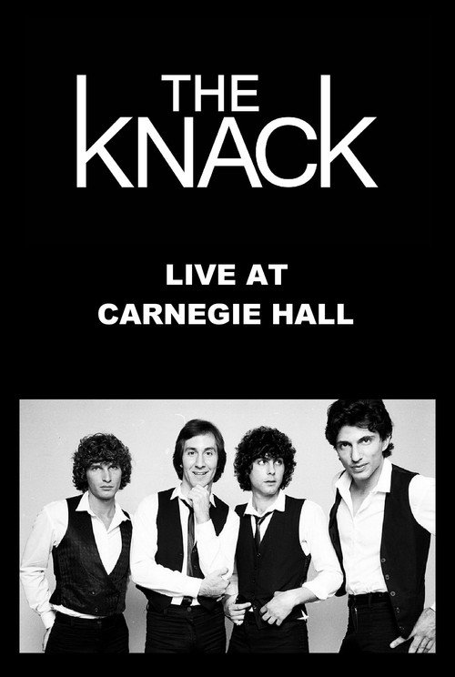 The Knack: Live at Carnegie Hall Poster