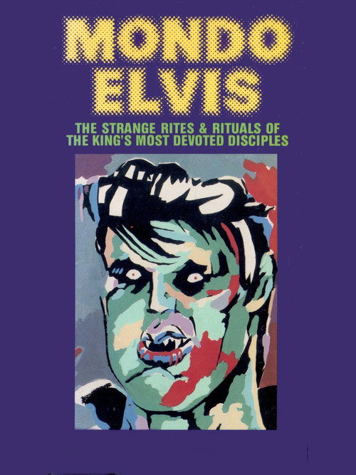 Mondo Elvis Poster